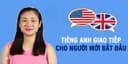 Tiếng Anh giao tiếp cho người mới bắt đầu 