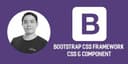 Bootstrap CSS Framework - CSS & Component