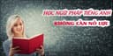 Học ngữ pháp tiếng Anh thật đơn giản