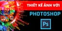 Thiết kế ảnh với photoshop