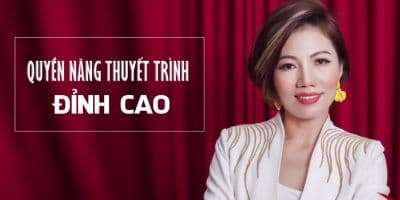 Quyền Năng Thuyết Trình Đỉnh Cao
