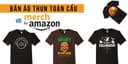 Bán Áo Thun Toàn Cầu Với Merch By Amazon