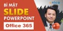 Thiết Kế Slide Và Hiệu Ứng Chuyên Nghiệp Với PowerPoint 365