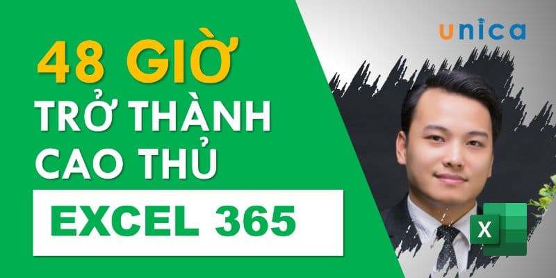 Trở Thành Cao Thủ Excel 365 Trong 48 Giờ
