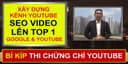 Bí kíp xây dựng kênh Youtube và SEO Video Thống Lĩnh TOP 1 Google