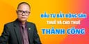 Khóa Học Đầu Tư Bất Động Sản Thuê Và Cho Thuê Thành Công