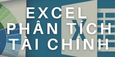 Excel Ứng Dụng Trong Phân Tích Tài Chính