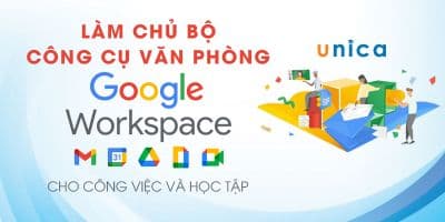 Làm Chủ Bộ Công Cụ Văn Phòng Google Workspace