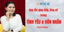 Quy tắc giao tiếp và ứng xử trong Tình yêu - Hôn nhân