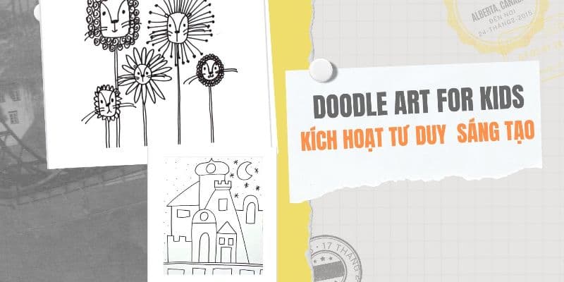  Học vẽ cơ bản-Kích hoạt tư duy sáng tạo (DOODLE ART FOR KIDS)