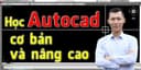 Học Autocad Cơ Bản Và Nâng Cao Cùng Huy Hieu Lee