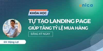 Tự Tạo Landing Page Giúp Tăng Tỷ Lệ Mua Hàng - Đặng Lợi