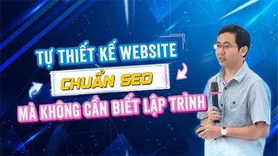 Tự Thiết Kế Website Chuẩn SEO Mà Không Cần Biết Lập Trình