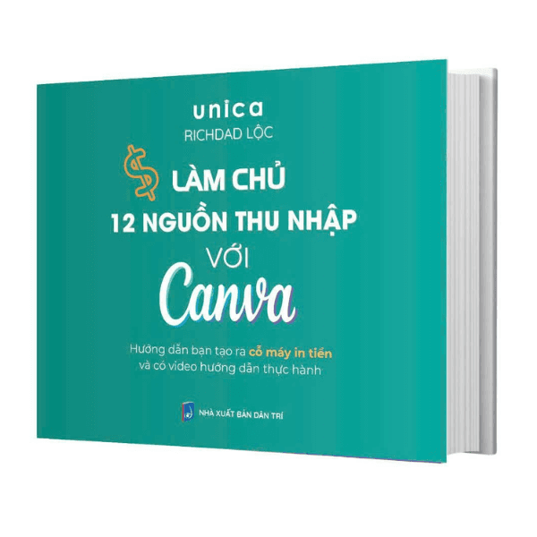 Sách Làm Chủ 12 Nguồn Thu Nhập Với Canva