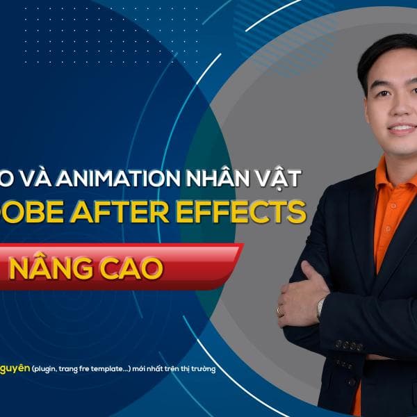 Học Kỹ Xảo Và Animation Nhân Vật Trên Adobe After Effects 