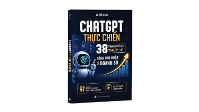 Sách ChatGPT Thực Chiến - 38 Tình Huống Thực Tế - Đội ngũ Unica