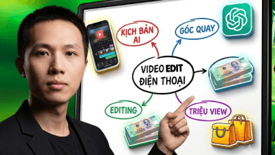 Làm chủ quay dựng Video điện thoại & Viết kịch bản AI từ A-Z - Đặng Ngọc Hiếu