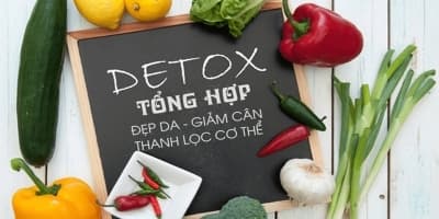 Detox tổng hợp - Đẹp da - giảm cân - thanh lọc cơ thể
