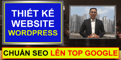 Thiết Kế Website Wordpress Chuẩn SEO Lên TOP Google