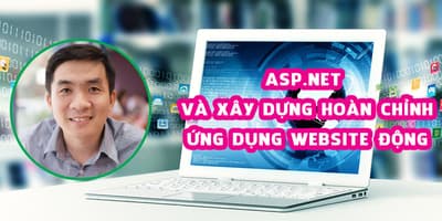 ASP.NET và Xây dựng hoàn chỉnh ứng dụng website động