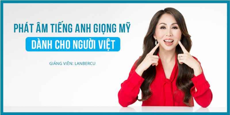 Phát âm tiếng Anh giọng Mỹ dành cho người Việt