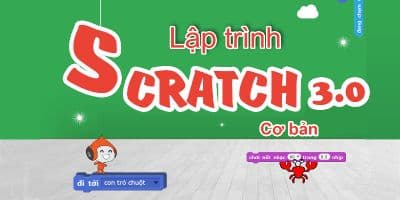 Lập trình với Scratch 3.0 cơ bản - Học viện VIETSTEM