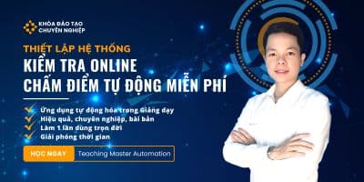 Thiết Lập Hệ Thống Kiểm Tra Online Chấm Điểm Tự Động - Đức Tuệ Nam