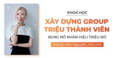 Xây Dựng Group Triệu Thành Viên - Bùng Nổ Nhân Hiệu Triệu Đô