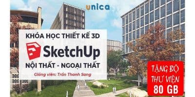 Khóa Học SKETCHUP Thiết Kế 3D Ngoại Thất & Nội Thất