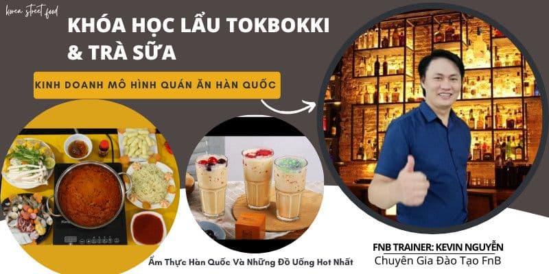 Pha Chế Và Nấu Ăn Kinh Doanh Quán Lẩu Tobokki Và Trà Sữa