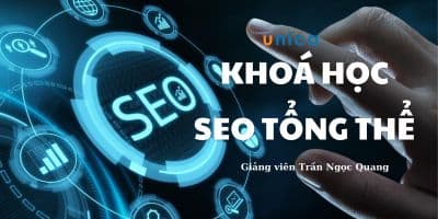 Khóa Học SEO Tổng Thể 2023 - Trần Ngọc Quang