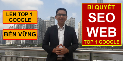 Tuyệt đỉnh SEO website vừa lên TOP bền vững và ra đơn - Huỳnh Ngọc Thanh