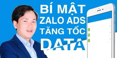 Bí mật Zalo Ads tăng tốc Data - Kiều Văn Đức